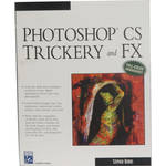 Charles River Media Book and CD-Rom: Photoshop CS Trickery and FX