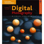 Sterling Publishing Book: The Complete Guide to Digital Photography, 4th Edition by Michael Freeman