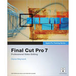 Pearson Education Apple Pro Training Series: Final Cut Pro 7