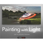 O'Reilly Digital Media Book: Painting with Light: Light Art Performance Photography