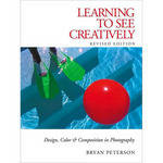 Amphoto Book: Learning to See Creatively: Design, Color and Composition in Photography