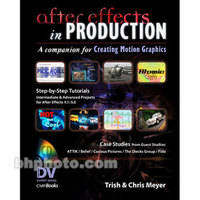 CMP Books After Effects in Production by Trish Meyer and Chris Meyer