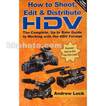 Books Book: How to Shoot, Edit and Distribute HDV