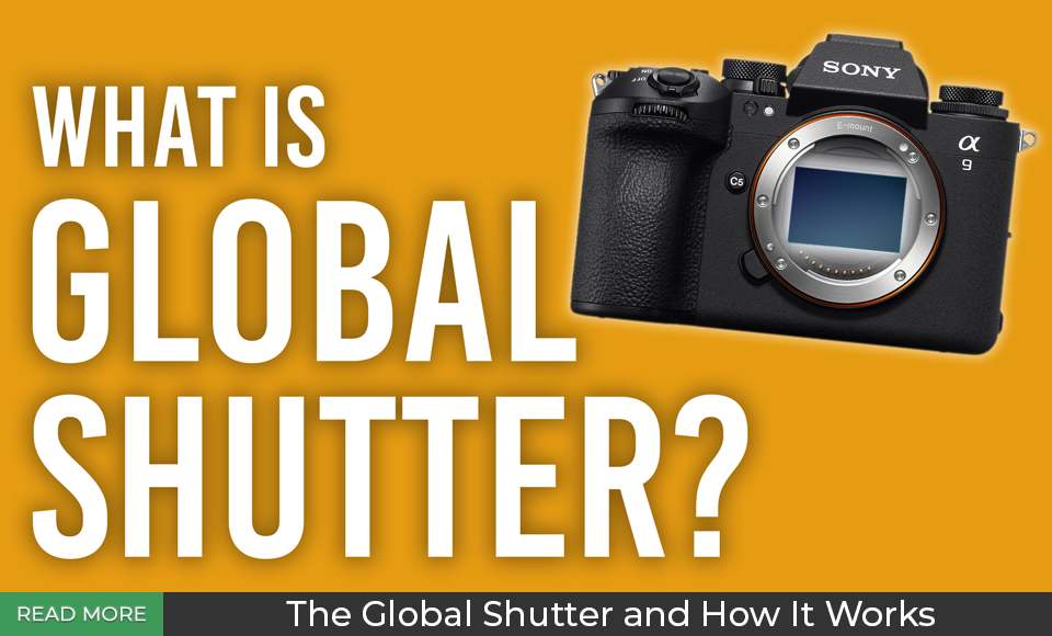 The Global Shutter and How It Works The Global Shutter and How It Works