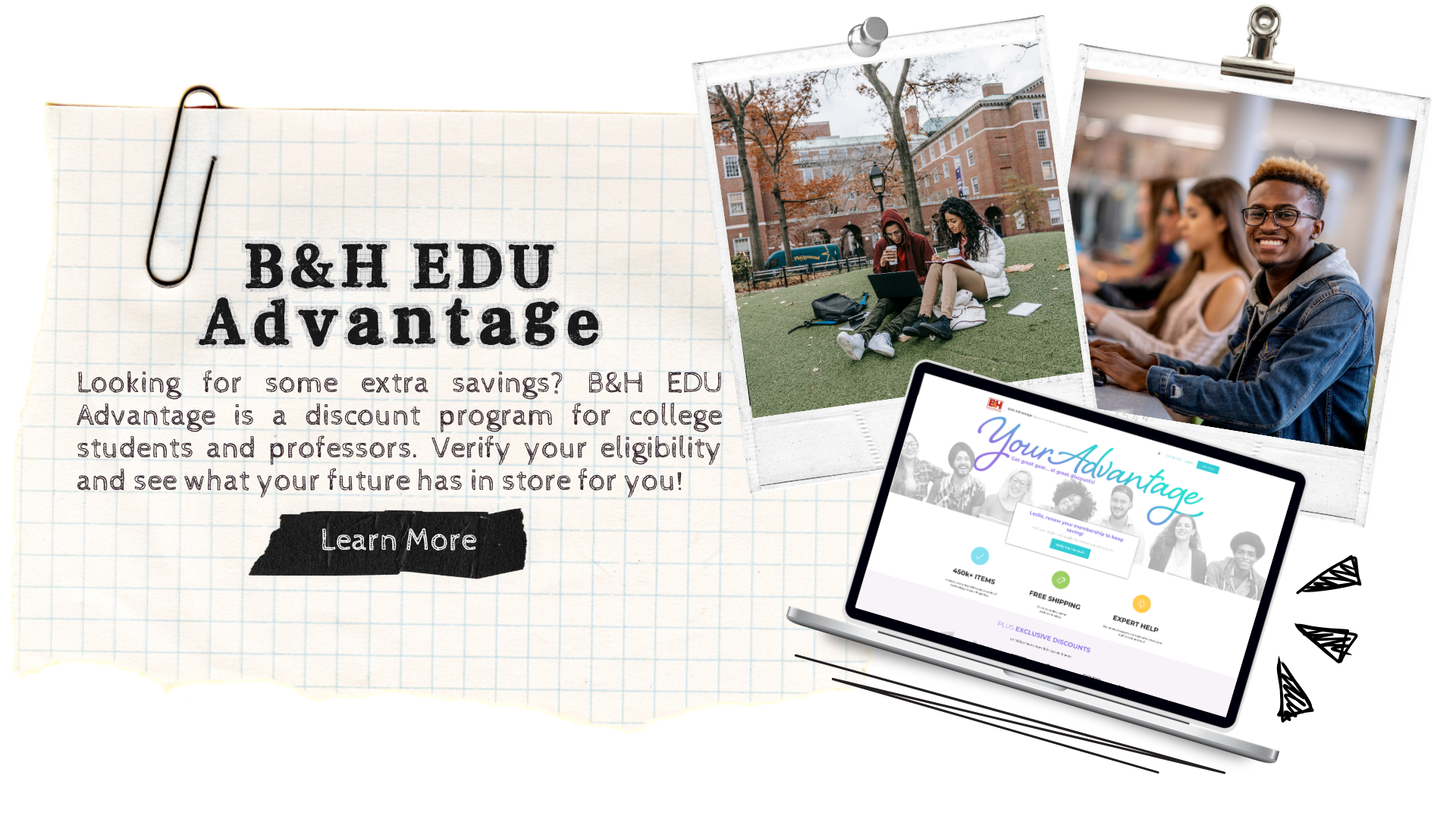 Learn more about our B&H EDU Advantage Discount Program