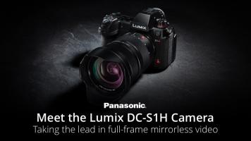 New Panasonic Lumix S1H Takes the Lead in Full-Frame Mirrorless Video