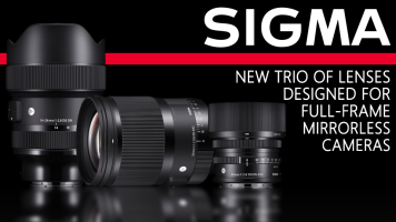 Sigma Develops Trio of Lenses Designed Exclusively for Full-Frame Mirrorless Cameras