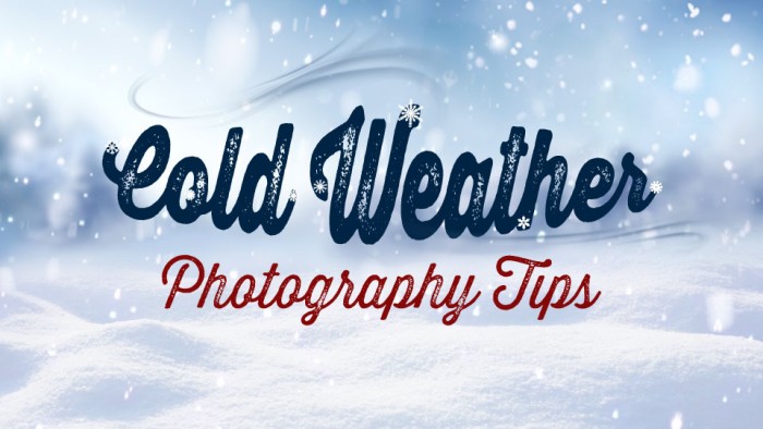 Winter Weather Photography Tips