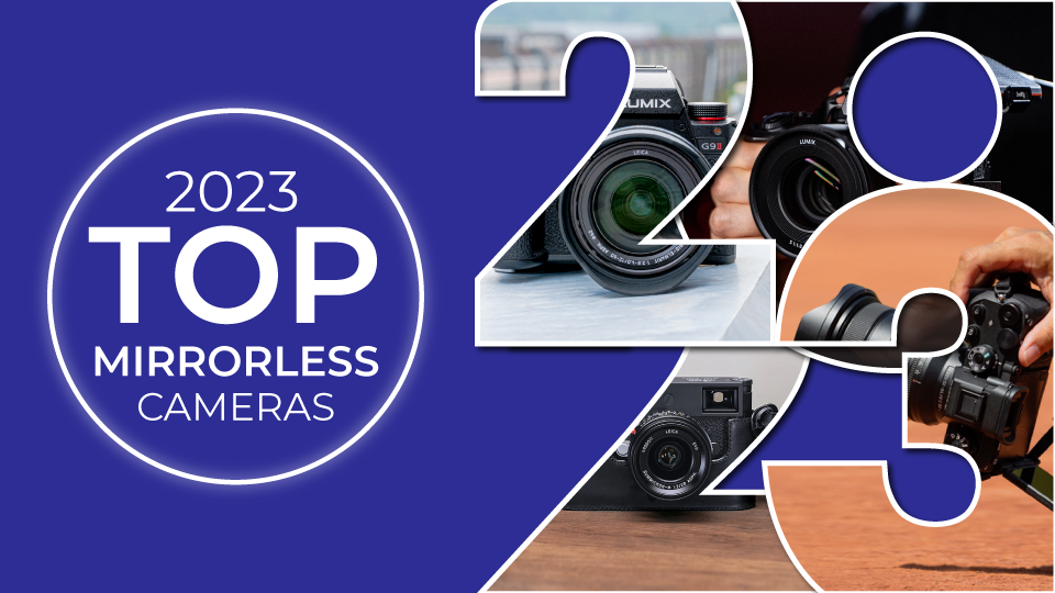 Top Mirrorless Cameras of 2023