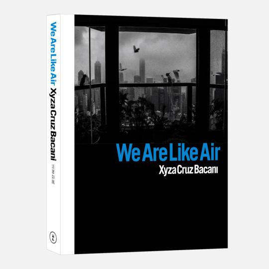 “We Are Like Air” by Xyza Cruz Bacani