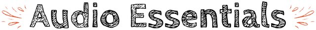Audio Essentials